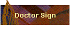 Doctor Sign