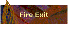 Fire Exit