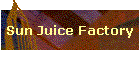 Sun Juice Factory